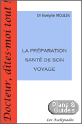 La préparation santé de son voyage - Evelyne Moulin