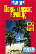 Abenteuer und Reisen, Dominikanische Republik